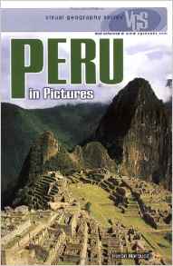 Peru in Pictures (Visual Geography (Tw