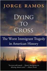 Dying to Cross: The Worst Immigrant Tr