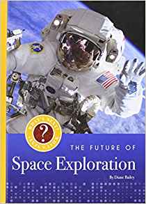The Future of Space Exploration (What'