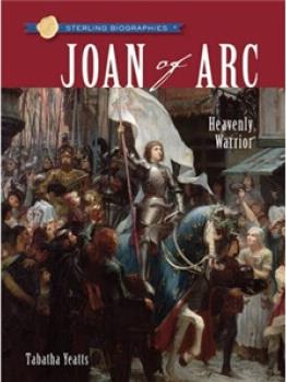 Sterling Biographies : Joan of Arc  St