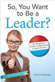 So, You Want to Be a Leader? An Awesom