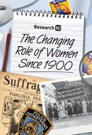 The Changing Role of Women Since 1900