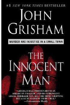 The Innocent Man: Murder and Injustice