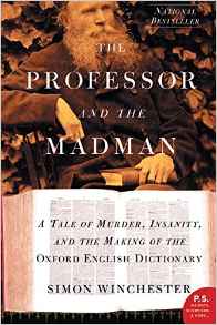 The Professor and the Madman: A Tale o