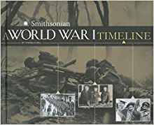 A World War I Timeline (War Timelines)