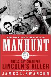 Manhunt: The 12-Day Chase for Lincoln'