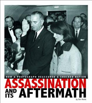 Assassination and Its Aftermath: How a