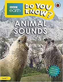 Animal Sounds (BBC Do You Know? Level 