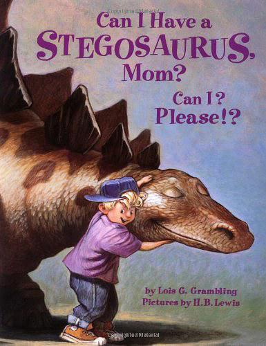 Can I Have a Stegosaurus Mom? Can I? P
