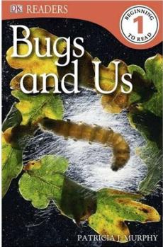 DK Readers Bugs and Us  [5岁及以上]