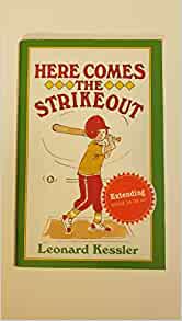 Here Comes the Strikeout By Leonard Ke