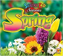 Spring (Science Kids Seasons)