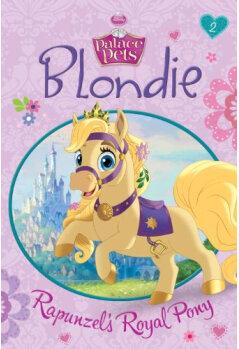 Blondie: Rapunzel's Royal Pony [Librar
