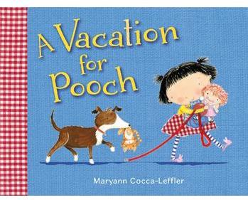 A Vacation for Pooch: A Picture Book