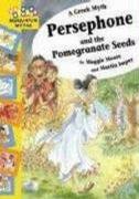 Persephone and the Pomegranate Seeds (