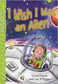 I Wish I Was an Alien (Zigzag) by Fren