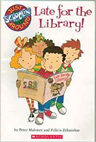Late for the Library! (Just Schoolin' 