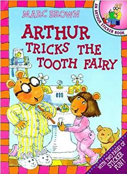 Arthur Tricks the Tooth Fairy An Arthu