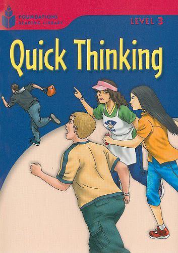 Quick Thinking