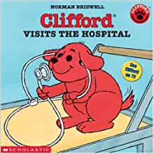 Clifford Visits the Hospital (Clifford