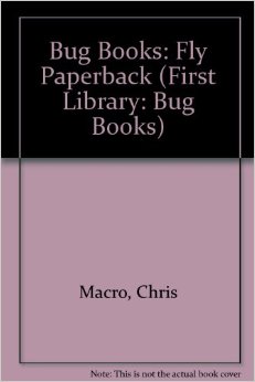 Fly (First Library: Bug Books)