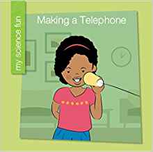 Making a Telephone (My Science Fun)