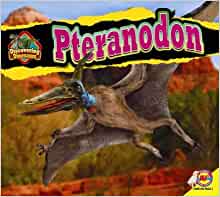 Pteranodon (Discovering Dinosaurs)