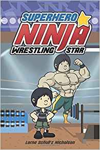 Superhero Ninja Wrestling Star (Lorime