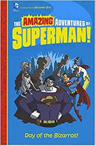 Day of the Bizarros! (The Amazing Adve