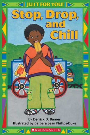 Just For You!: Stop, Drop, And Chill