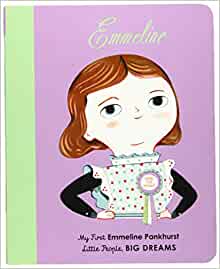 Emmeline Pankhurst: My First Emmeline 