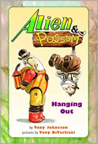 Alien & Possum: Hanging Out