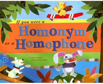 If You Were a Homonym or a Homophone (
