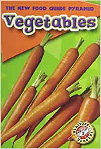 Vegetables (Blastoff! Readers: The New