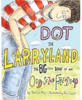 Dot in Larryland: The Big Little Book 