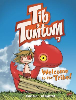 Welcome to the Tribe! (Tib & Tumtum, #