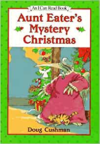 Aunt Eater's Mystery Christmas (An I C