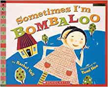 Sometimes I'm Bombaloo (Scholastic Boo