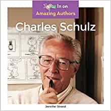Charles Schulz (Amazing Authors)