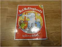 But No Elephants (Picture Puffin)
