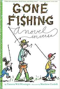 Gone Fishing: A novel in verse