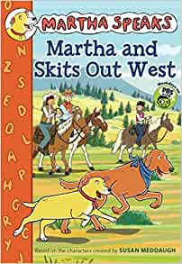 Martha and Skits Out West (Martha Spea