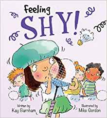 Feelings and Emotions: Feeling Shy