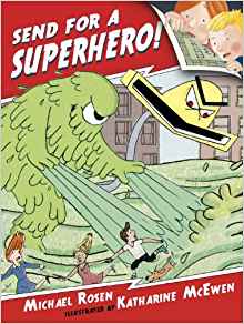 Send for a Superhero!