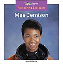 Mae Jemison (Pioneering Explorers)