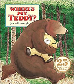 Where's My Teddy?: 25th Anniversary Ed