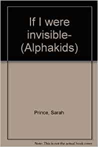 If I were invisible- (Alphakids)