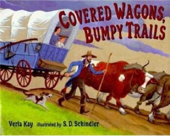 Covered Wagons, Bumpy Trails  [4岁及以上]