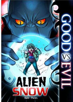 Alien Snow (Good Vs Evil)