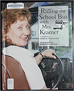 Riding the School Bus With Mrs. Kramer